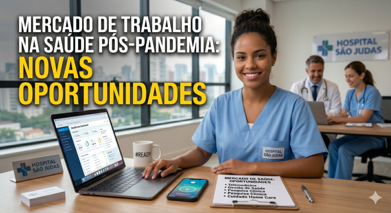 Mercado de Trabalho na Saude Pos-Pandemia: Novas Oportunidades