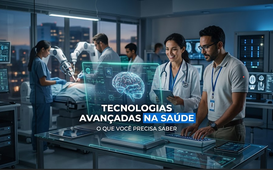 Tecnologias Avançadas na Saúde: O que você precisa saber